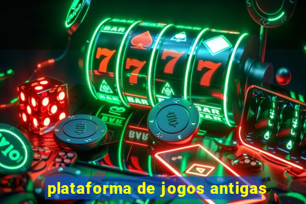 plataforma de jogos antigas